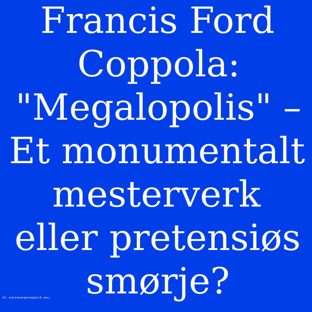 Francis Ford Coppola: 