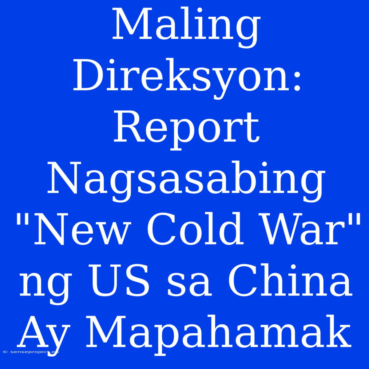 Maling Direksyon: Report Nagsasabing 