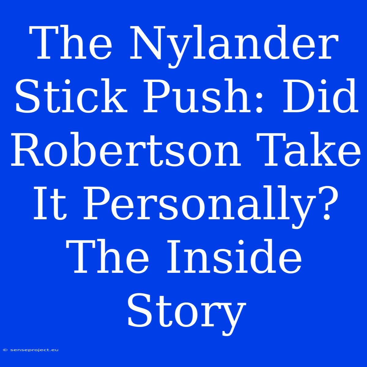 The Nylander Stick Push: Did Robertson Take It Personally? The Inside Story